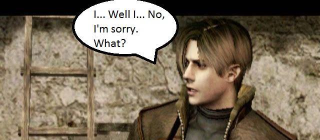 RE4: Wait, what?